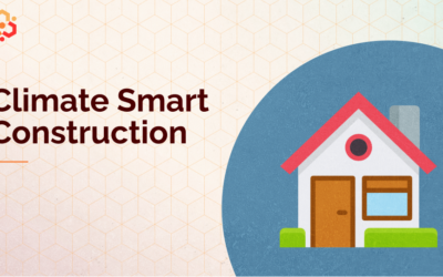 The Importance of Climate Smart Construction